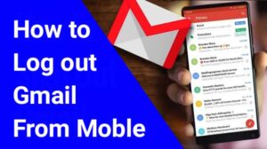 How to log out Gmail from Mobile - मोबाइल से जीमेल लॉग आउट कैसे करें?